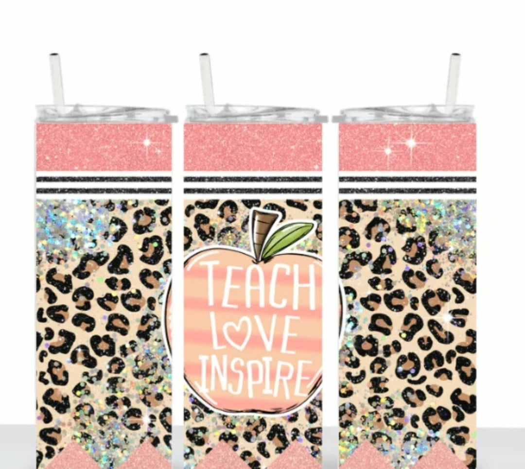 Teach Love Inspire Tumblers