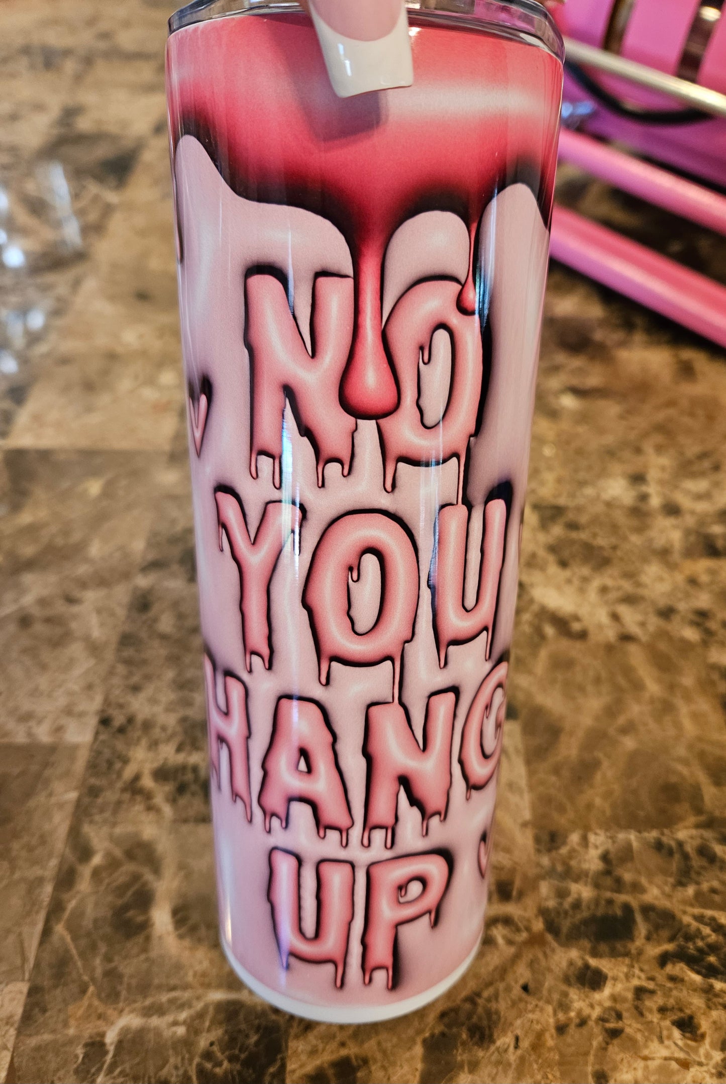 NO YOU HANG UP - 20oz Tumbler