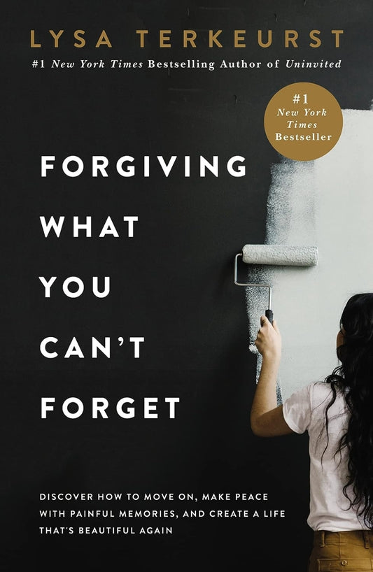 Forgiving What You Can't Forget:  Discover How to Move On, Make Peace with Painful Memories, and Create a Life That’s Beautiful Again Books