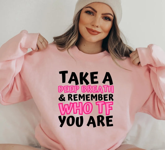 Take A Deep Breath... Pink Crewneck Sweatshirt