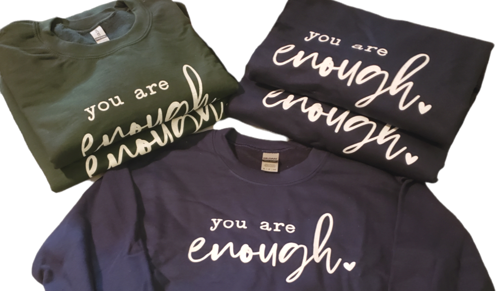 You Are Enough Navy Blue or Forest Green Unisex Crewneck  Sweatshirt