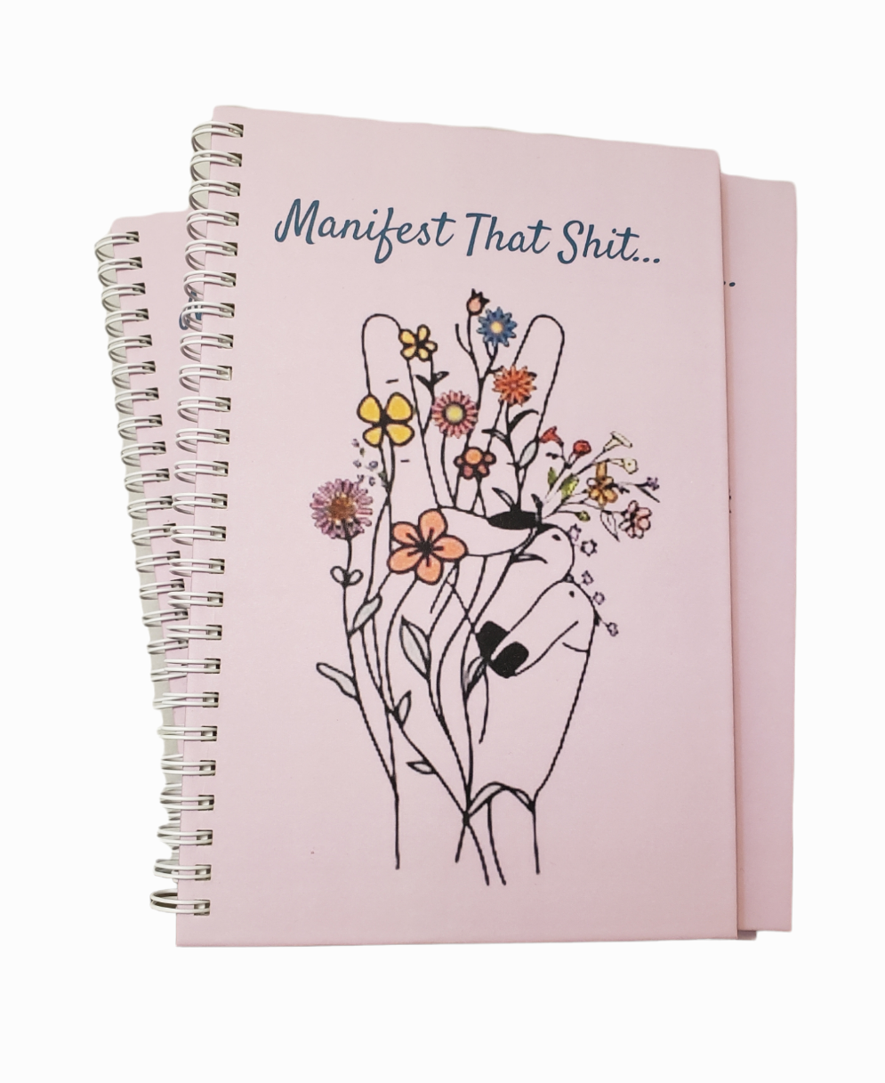 Manifest That Shit...  Hard Cover, White Spiral Planner